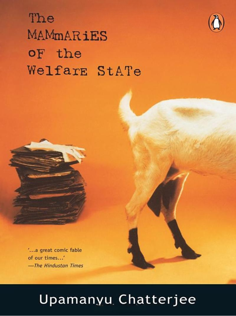 The Mammaries of the Welfare State Novel by Upamanyu Chatterjee