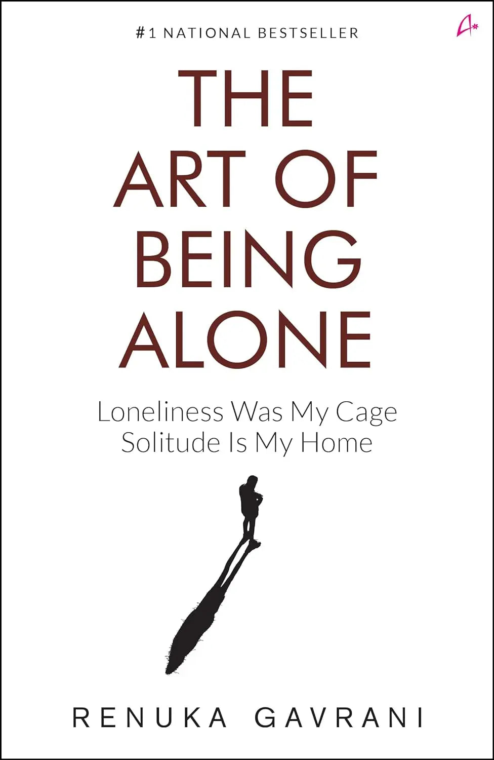 Art of Being Alone By Renuka Gavrani