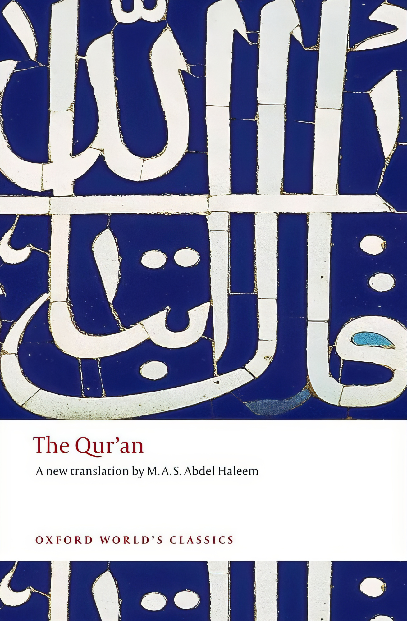 The Quran: A New Translation by M. A. S. Abdel Haleem Book by Muhammad Abdel-Haleem