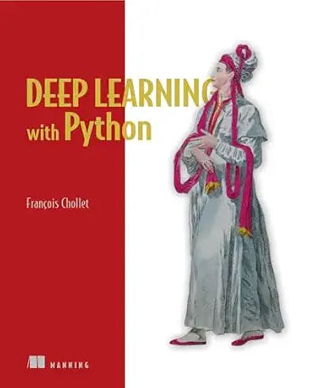 Deep Learning with Python by François Chollet