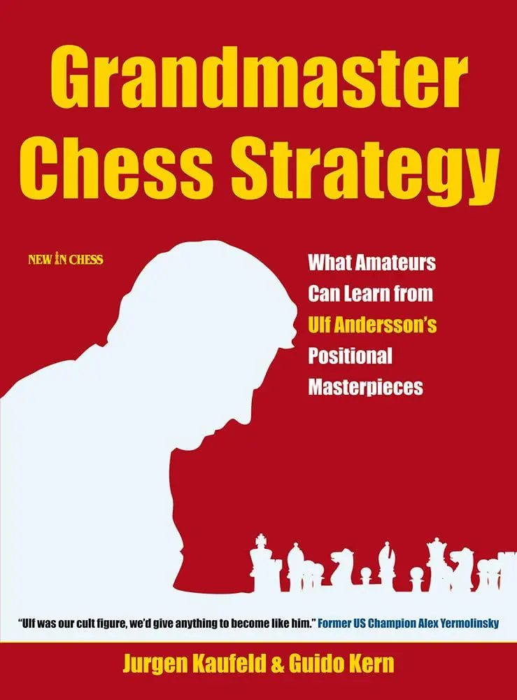 Grandmaster Chess Strategy by Jurgen Kaufeld