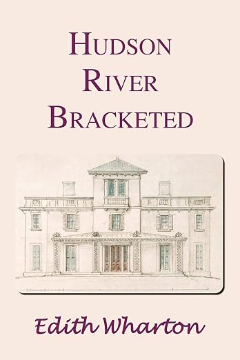 Hudson River bracketed Book by Edith Wharton