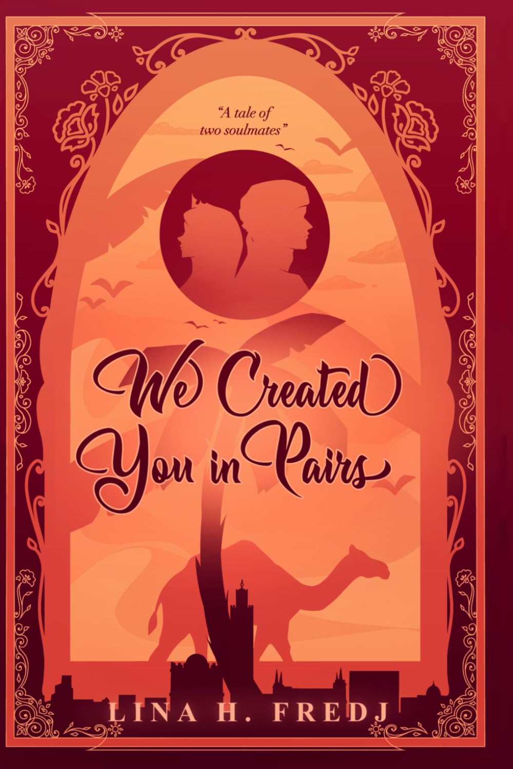 We Created You in Pairs: Book 2 by Lina H. Fredj