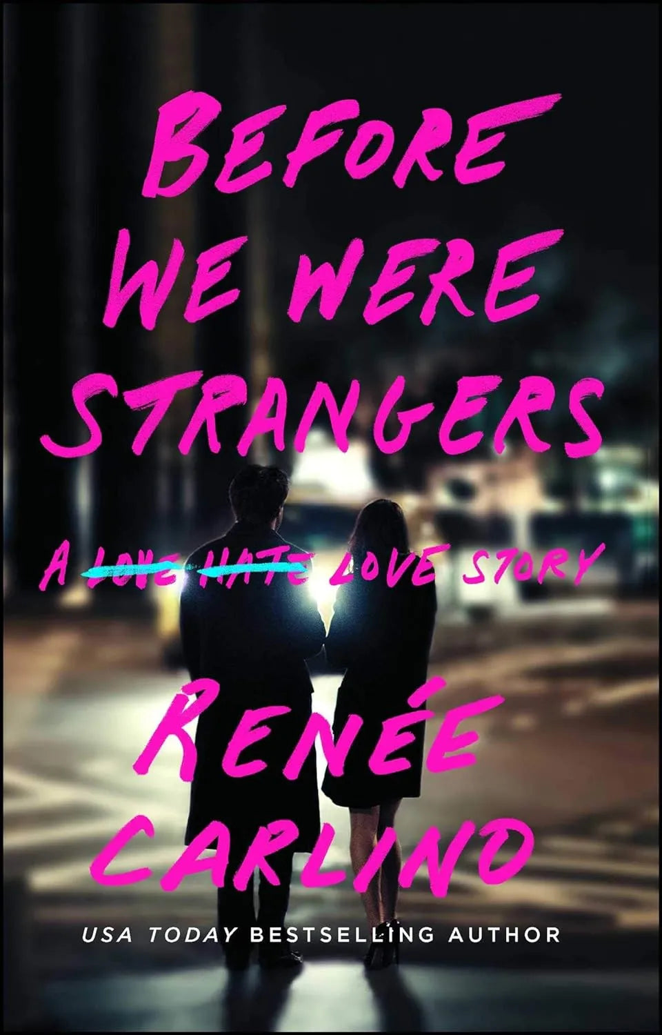 Before We Were Strangers by Renée Carlino