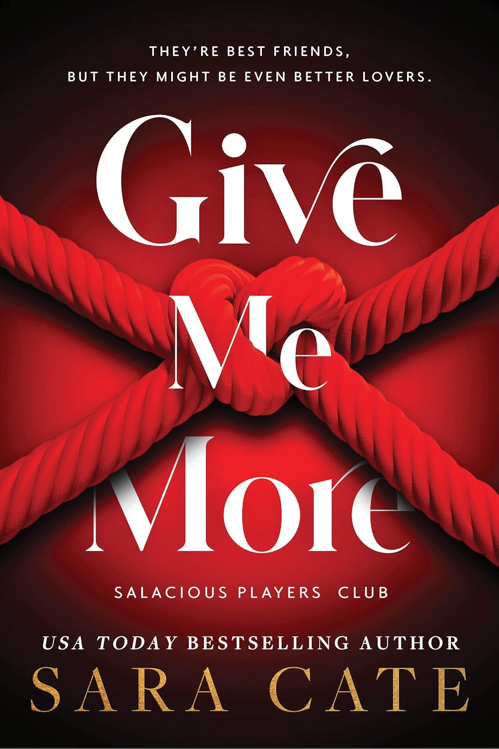 Give Me More Book by Sara Cate