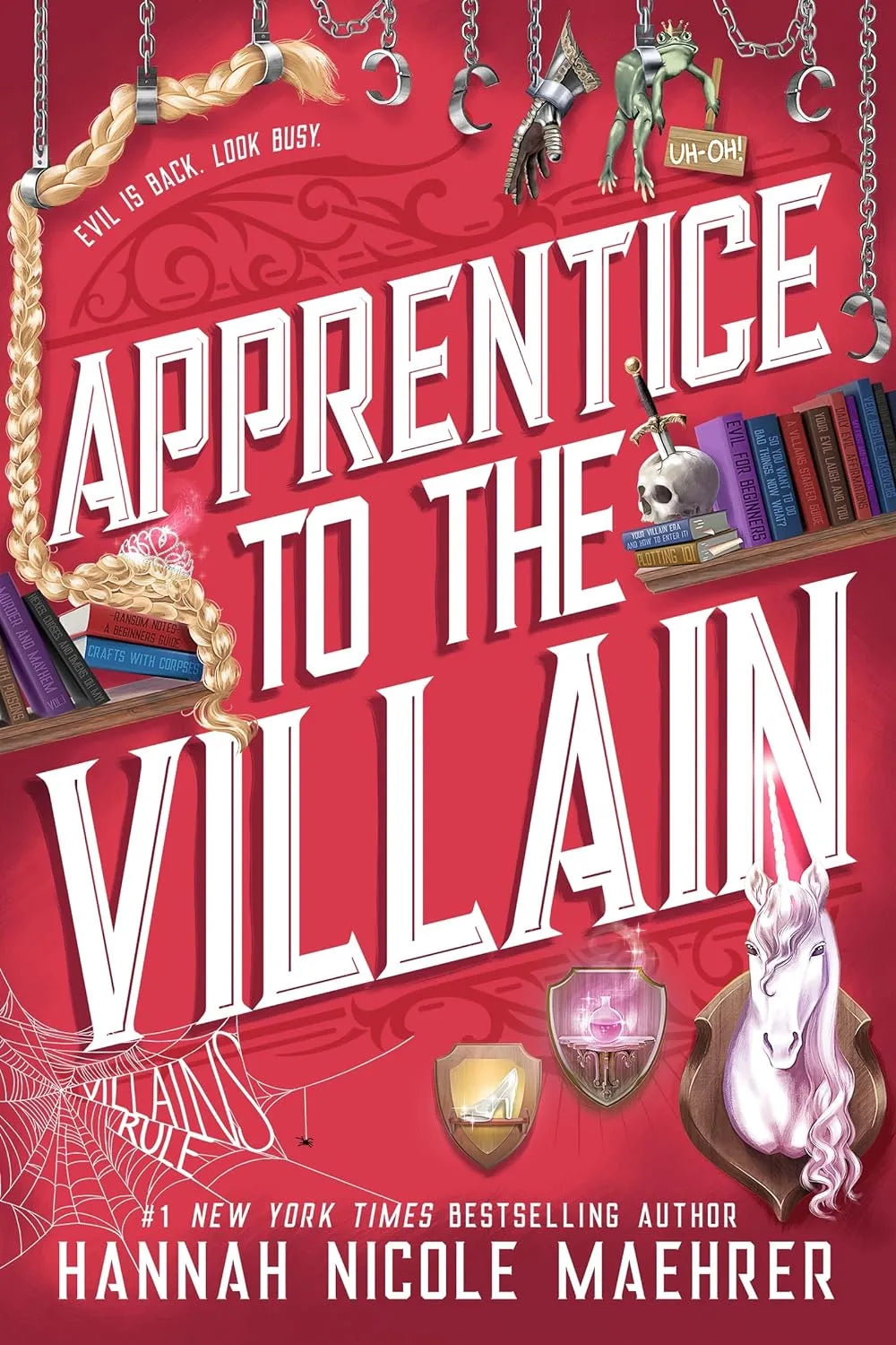 Apprentice to the Villain (Assistant and the Villain Book 2) by Hannah Nicole Maehrer
