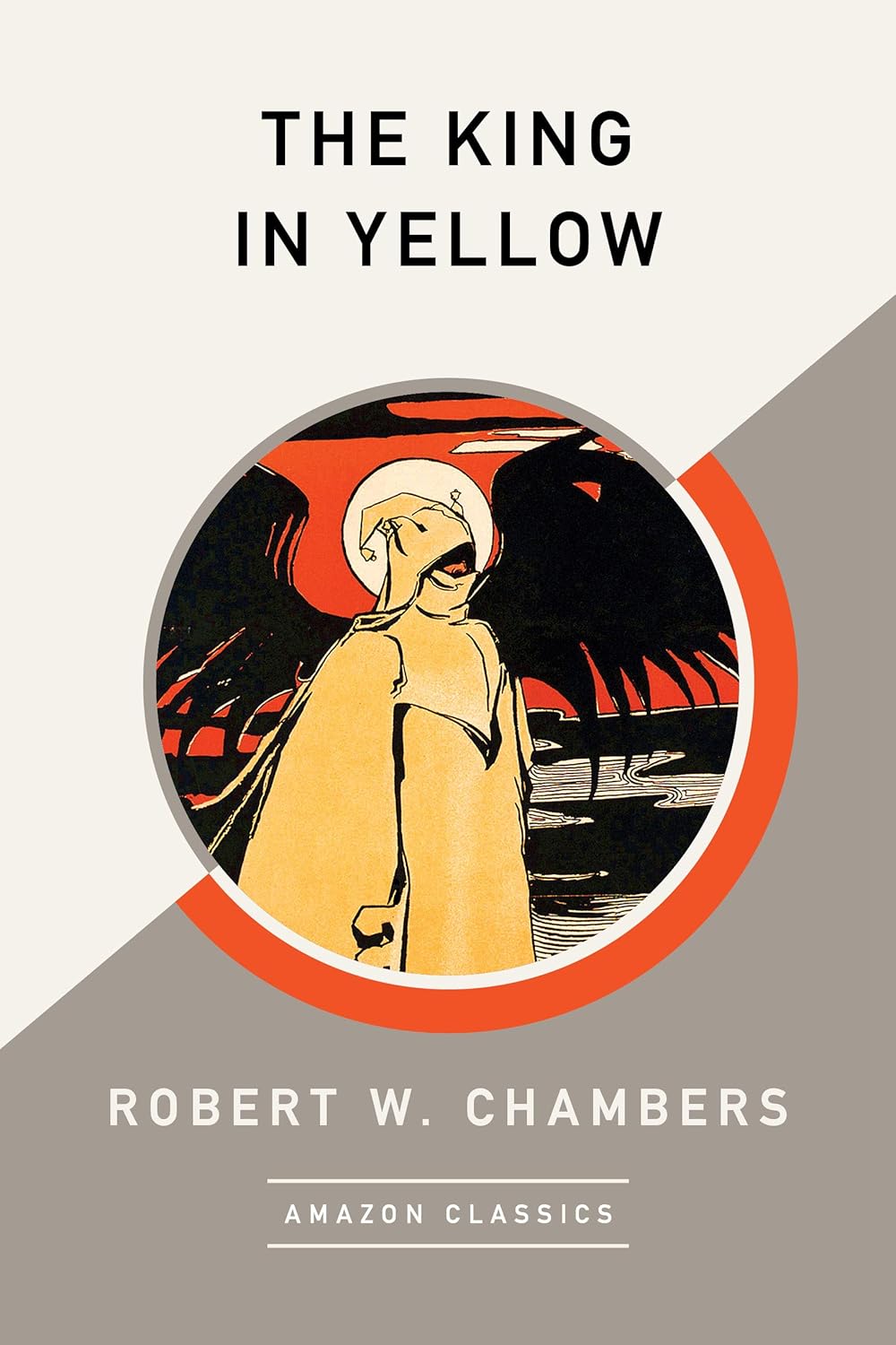 The King in Yellow by Robert W. Chambers