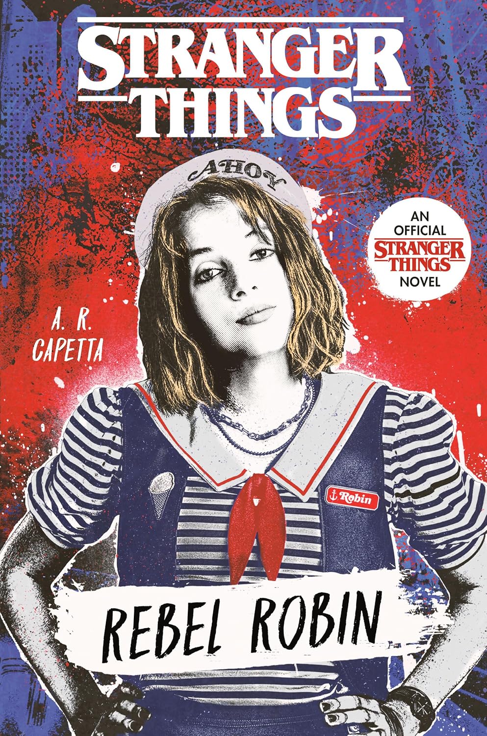 Stranger Things: Rebel Robin Book by Amy Rose Capetta