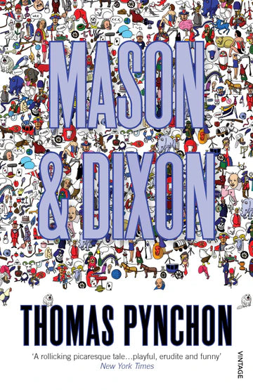 Mason & Dixon Novel by Thomas Pynchon