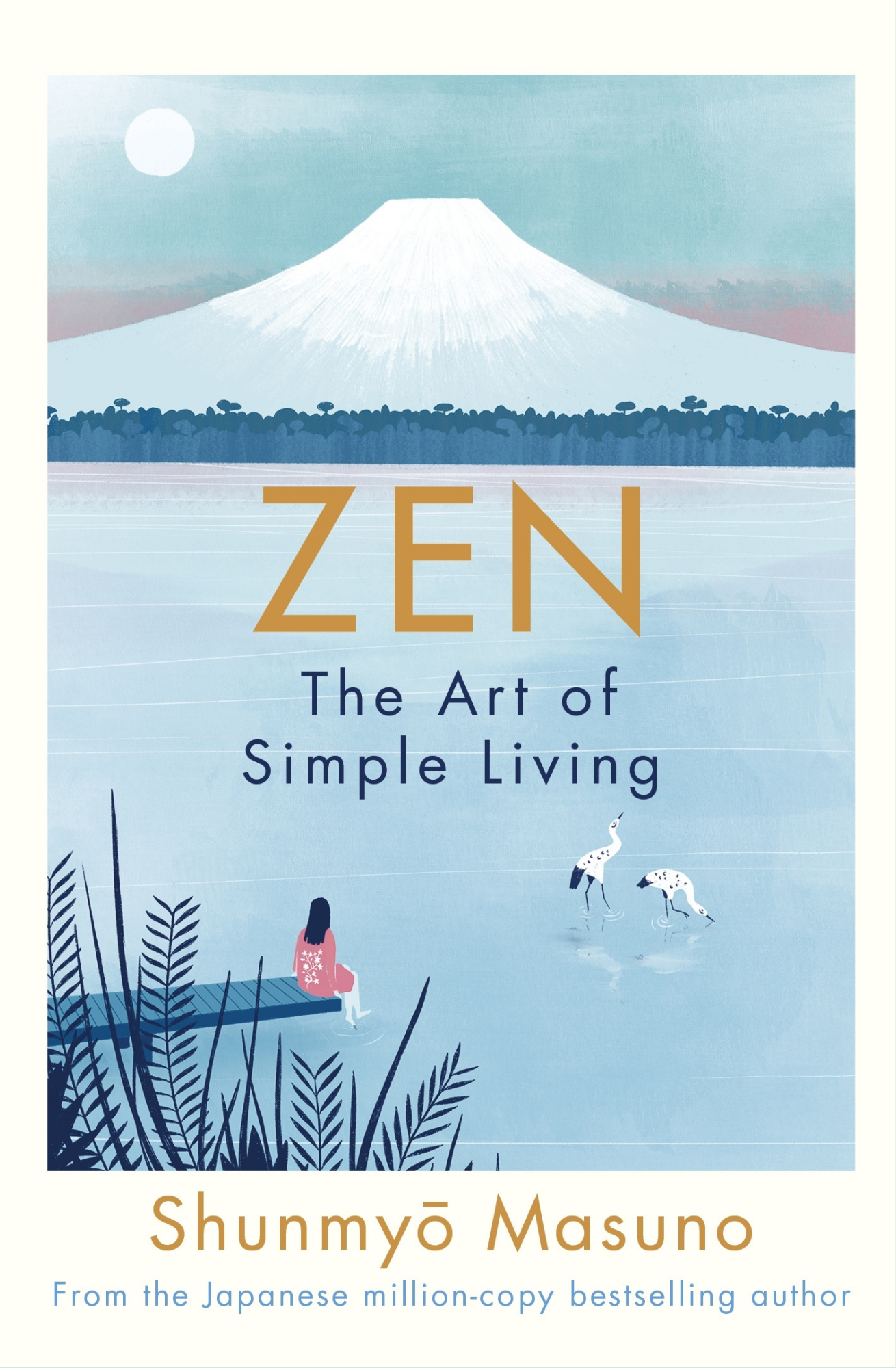 Zen: The Art of Simple Living by Shunmy? Masuno