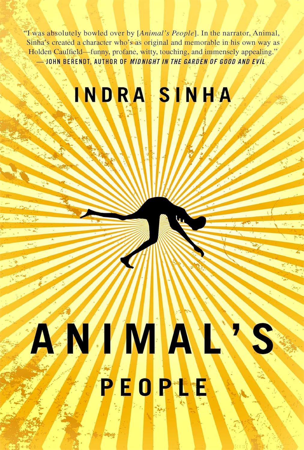 Animal's People Novel by Indra Sinha