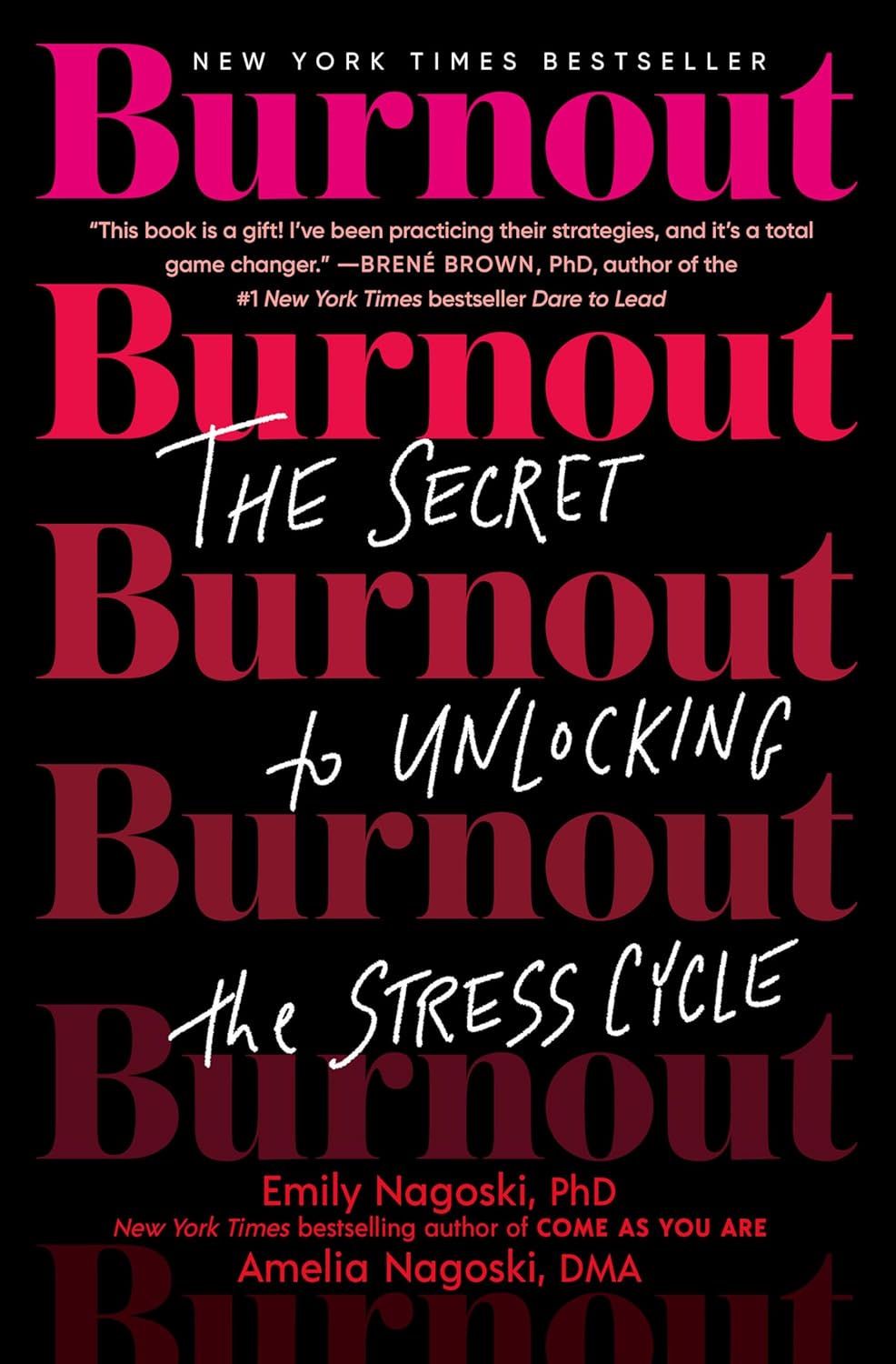 Burnout: The Secret to Unlocking the Stress Cycle Book by Amelia Nagoski