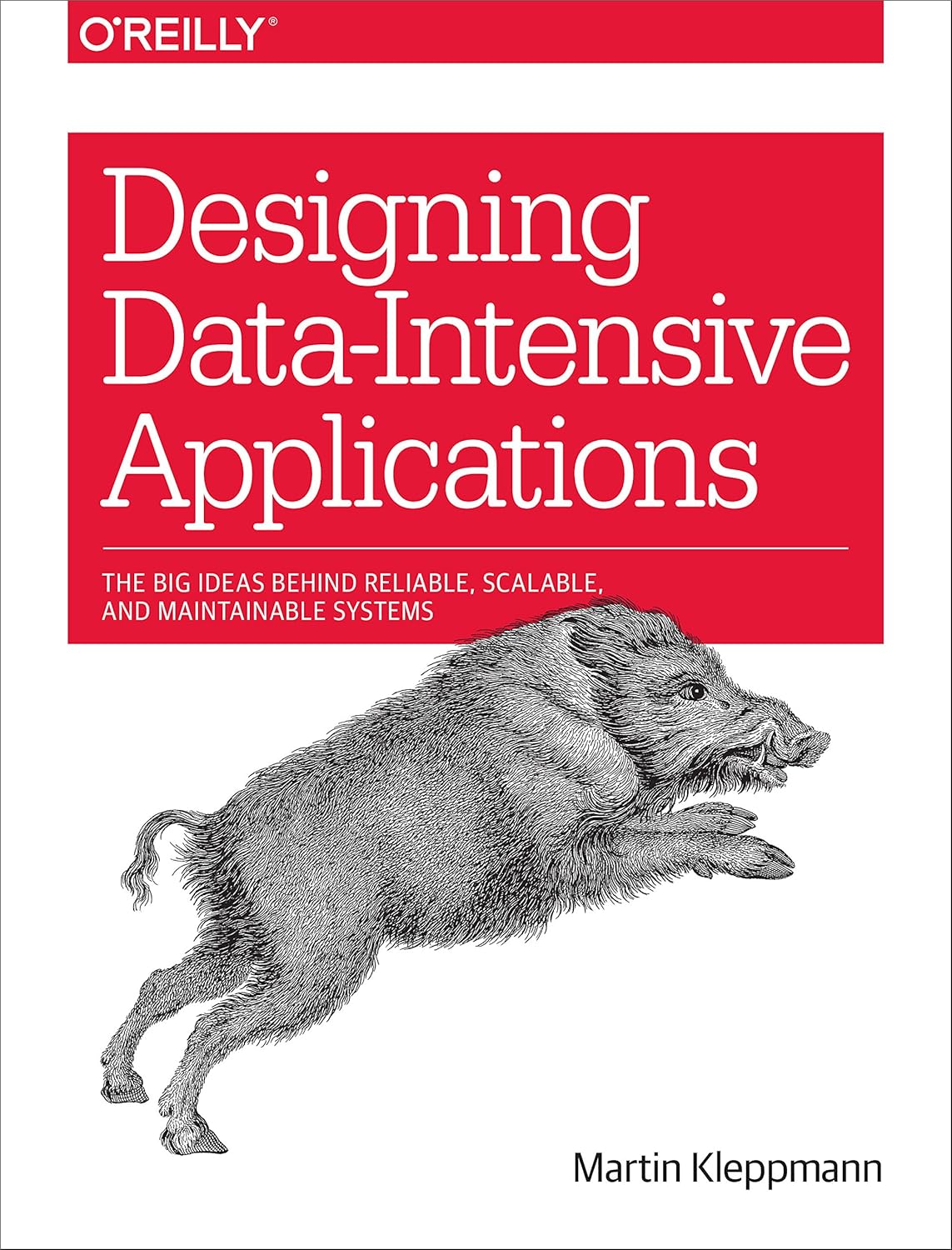 Designing Data-Intensive Applications: The Big Ideas Behind Reliable, Scalable, and Maintainable Systems Book by Martin Kleppmann