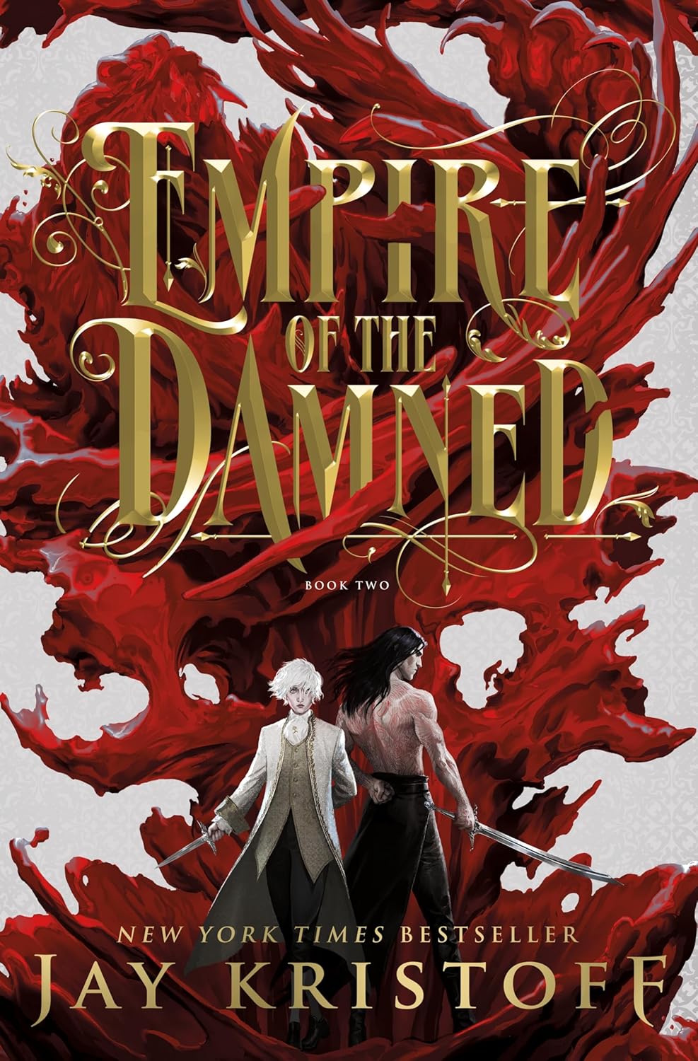 Empire of the Damned: Book Two by Jay Kristoff
