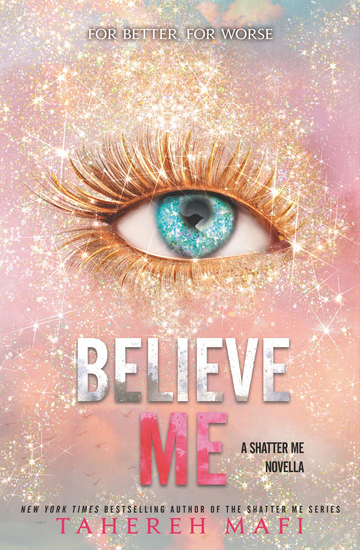 Believe Me Book by Tahereh Mafi