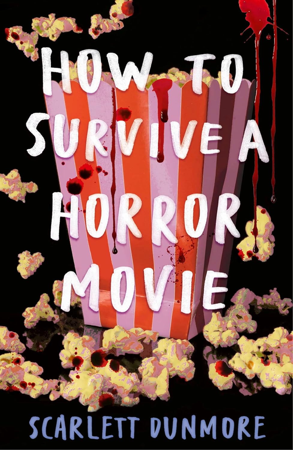 How to Survive a Horror Movie Book by Scarlett Dunmore