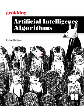 Grokking Artificial Intelligence Algorithms Book by Rishal Hurbans