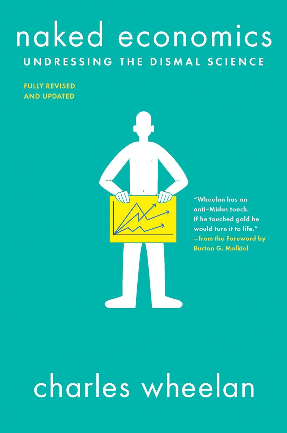 Naked Economics: Undressing the Dismal Science Book by Charles Wheelan