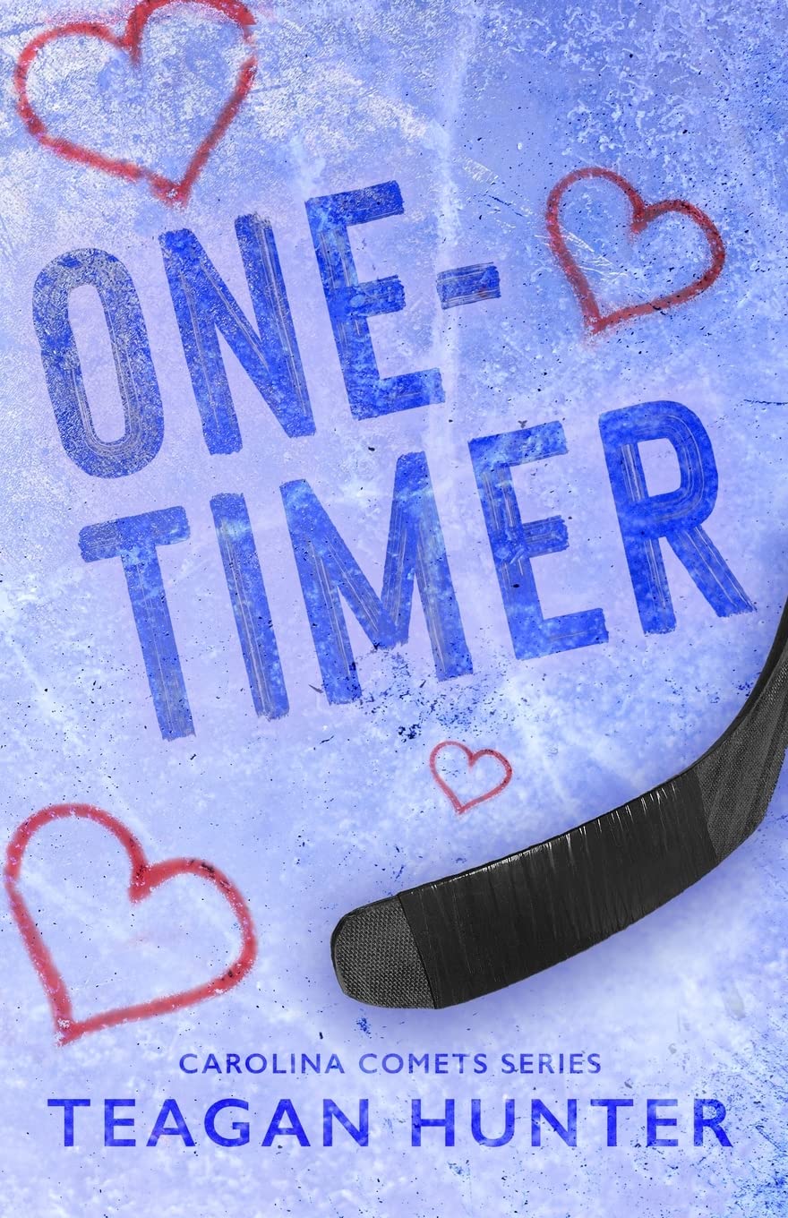 One-Timer Book by Teagan Hunter