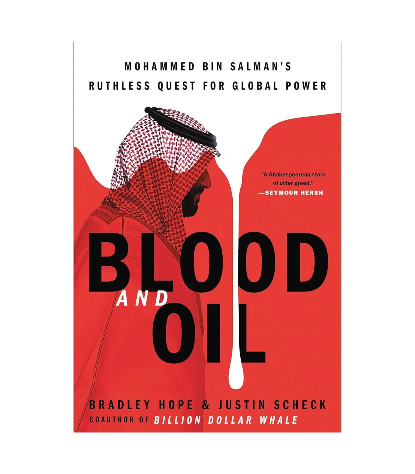 Blood and Oil by Bradley Hope and Justin Scheck