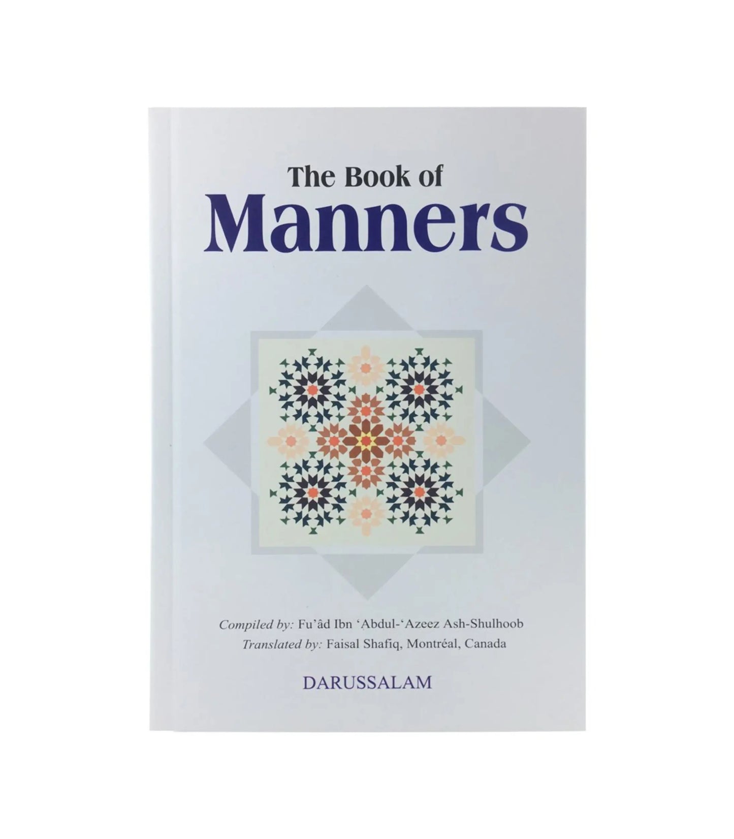 The Book of Manners by Fu'ad Ibn Ash-Shulhoob