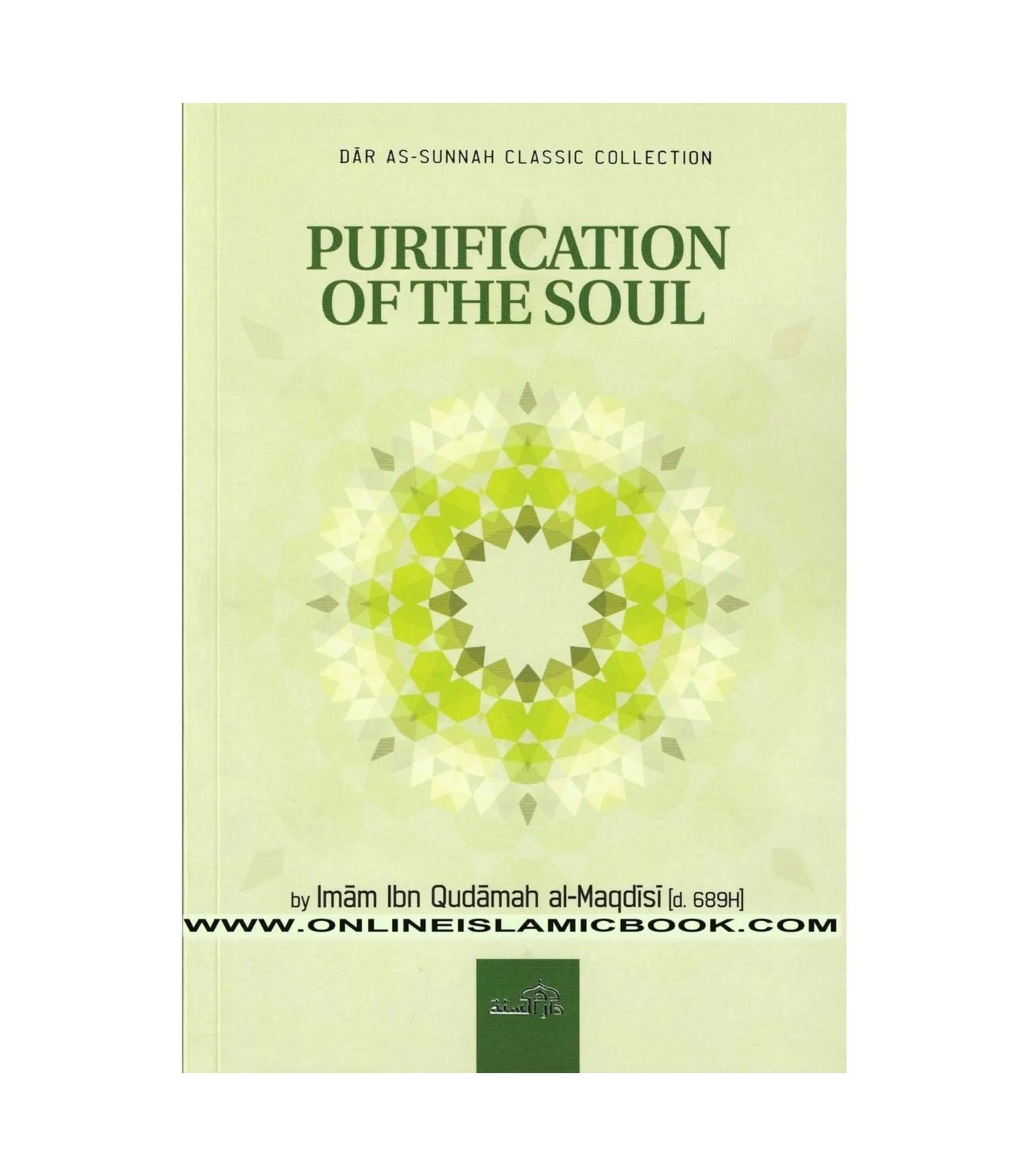 Purification Of The Soul By Imam Ibn Qudamah Al-Maqdisi by Imam Ibn Qudamah al-Maqdis