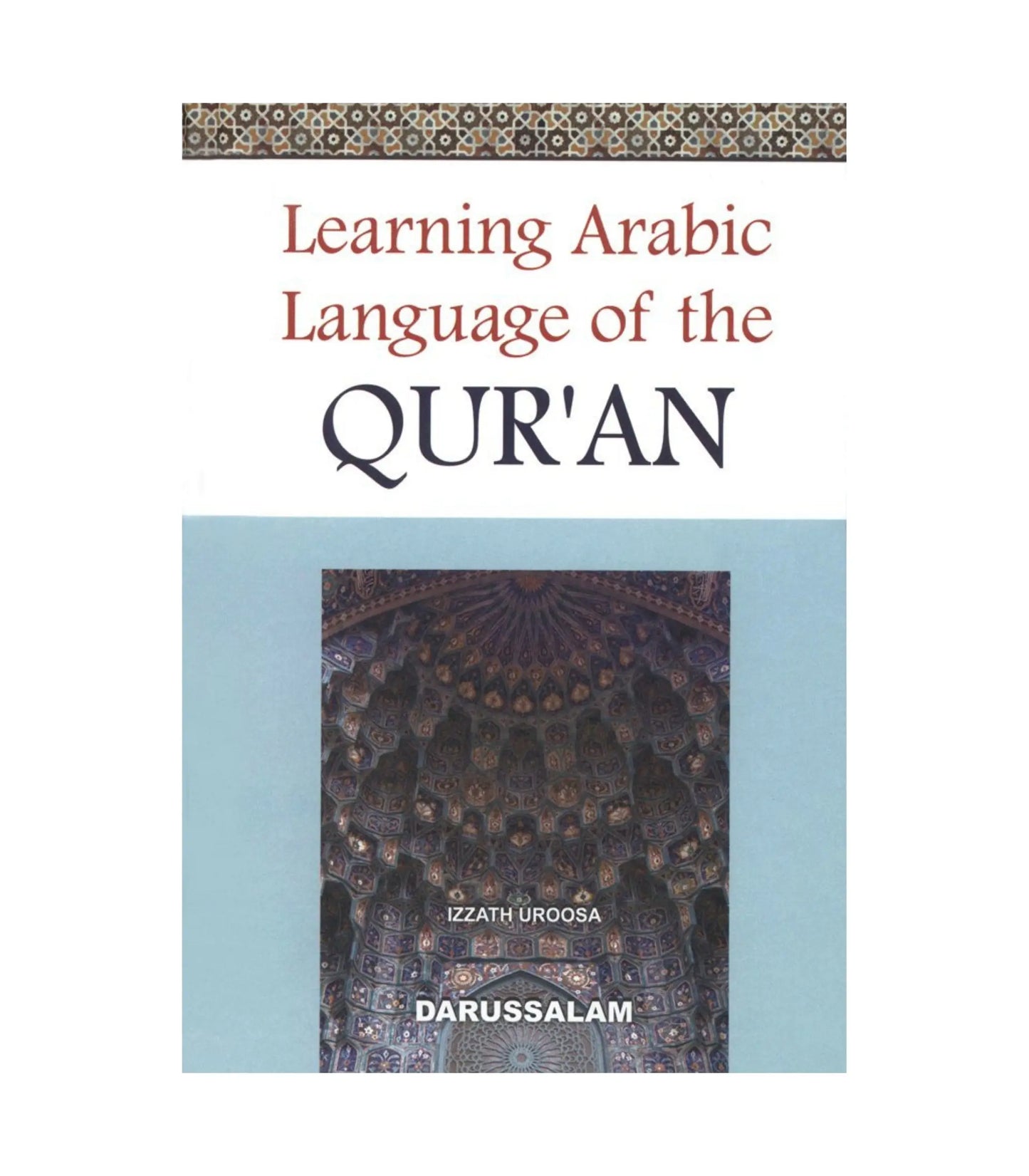 Learning Arabic Language Of The Quran by Izzath Uroosa