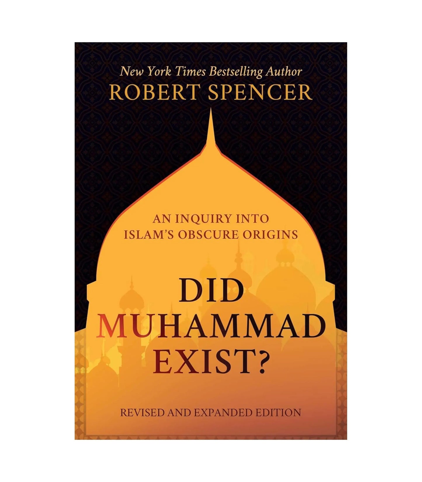 Did Muhammad Exist? by Robert Spencer