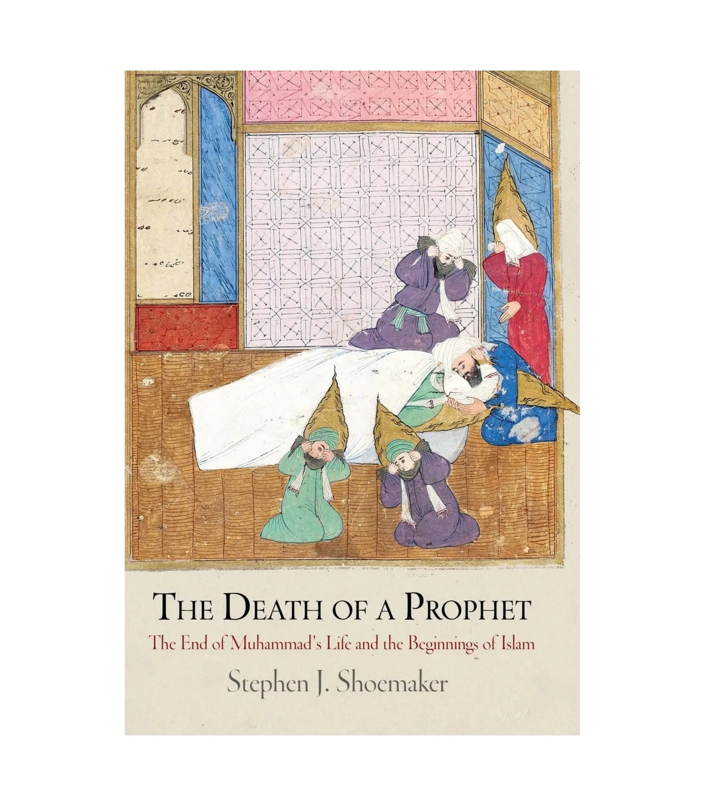 The Death of a Prophet by Stephen J. Shoemaker