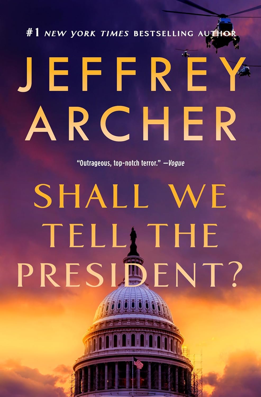 Shall We Tell the President? Novel by Jeffrey Archer