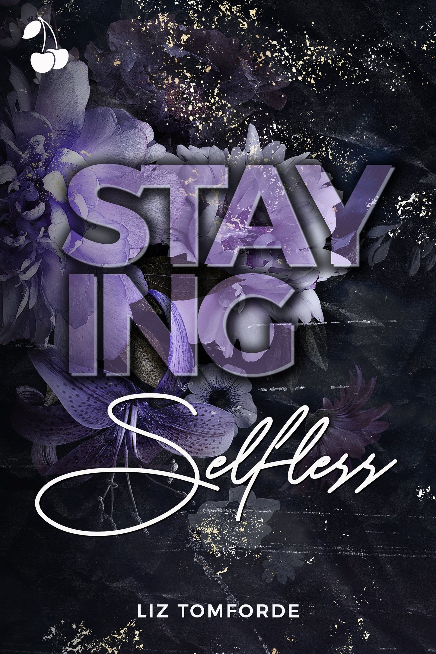 Staying Selfless Book by Liz Tomforde
