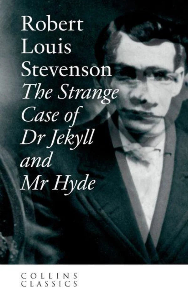 Strange Case of Dr Jekyll and Mr Hyde by Robert Louis Stevenson