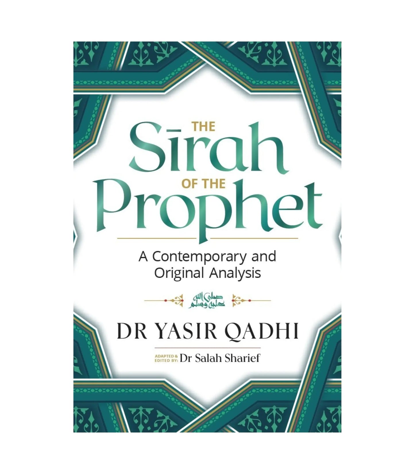 The Sirah of the Prophet by Yasir Qadhi
