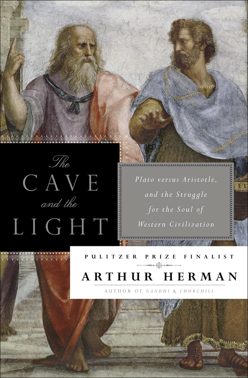 The Cave and the Light Book by Arthur Herman