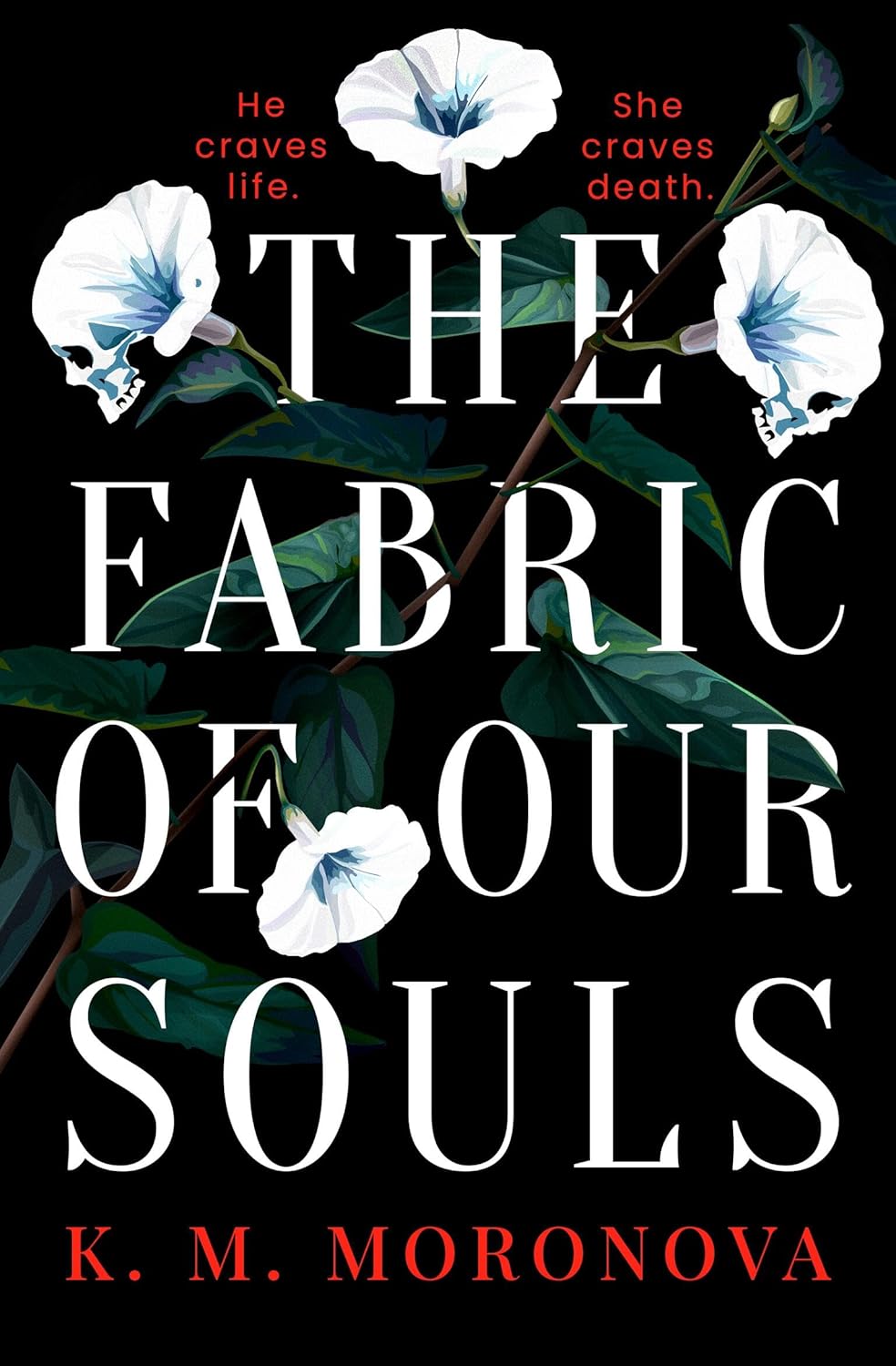 The Fabric of Our Souls Book by K M Moronova