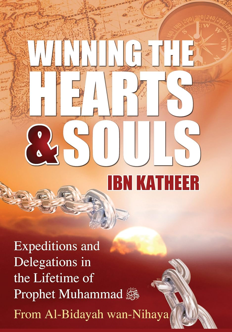 Winning the Hearts & Souls by Ibn Kathir