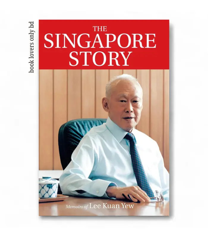 The Singapore story Book by Lee Kuan Yew