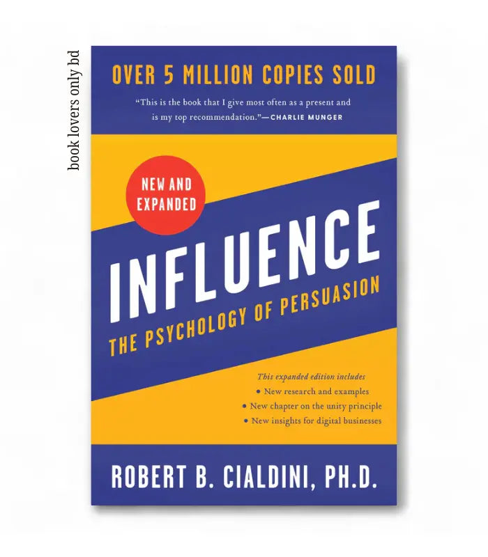 Influence The Psychology of Persuasion by Robert Cialdini