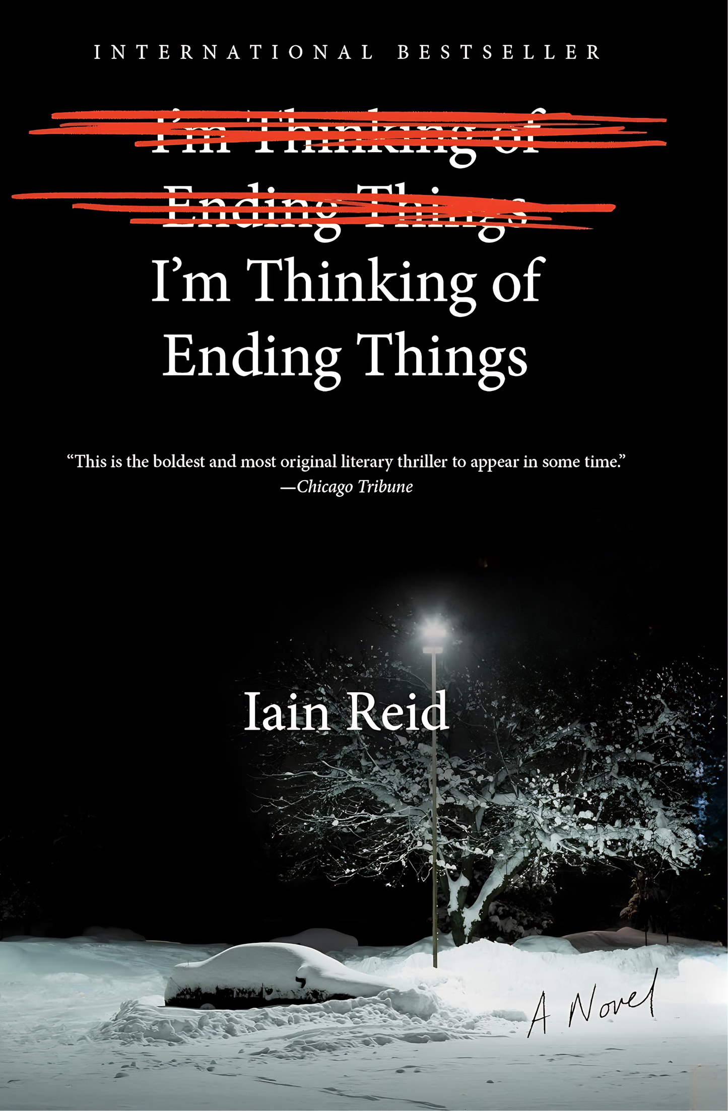 I'm Thinking of Ending Things Novel by Iain Reid