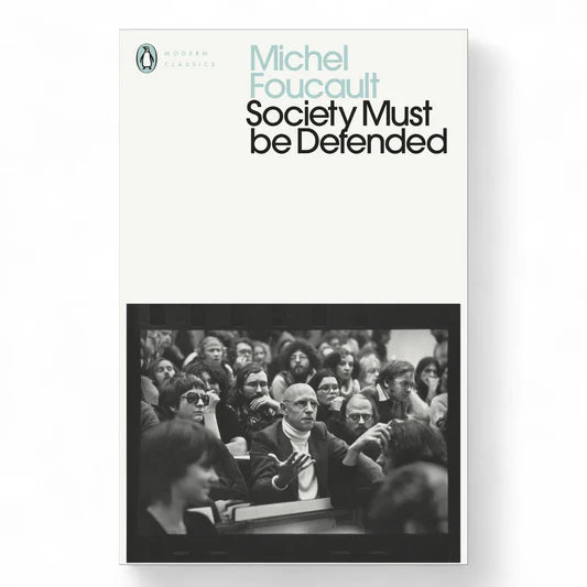 Society Must Be Defended Book by Michel Foucault