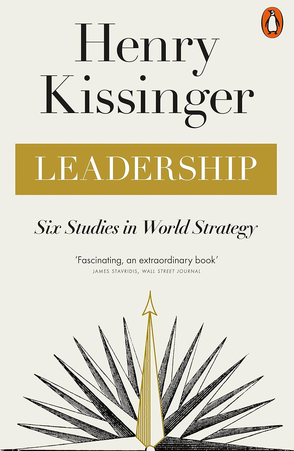 Leadership: Six Studies In World Strategy