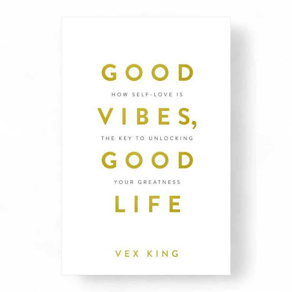 Good Vibes Good Life