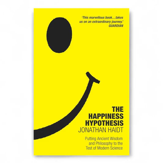 The Happiness Hypothesis by Jonathan Haidt