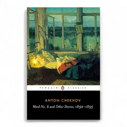 Ward No. 6 and Other Stories, 1892-1895 by Anton Chekhov
