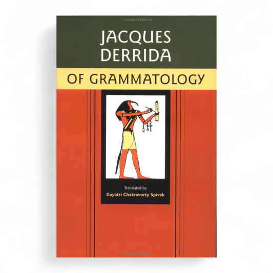 Jacques Derrida – Of Grammatology