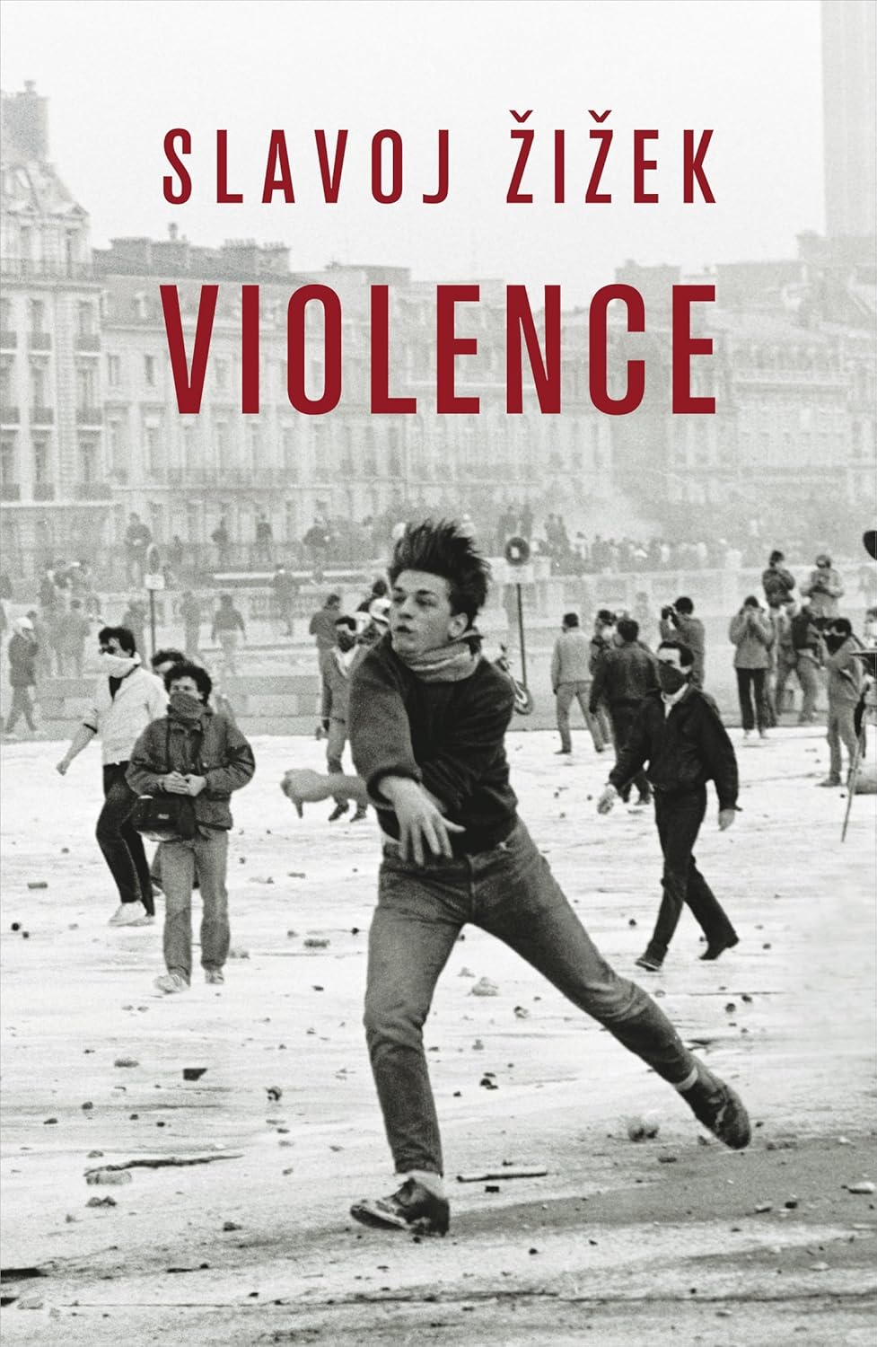 Violence: Six Sideways Reflections Slavoj Žižek