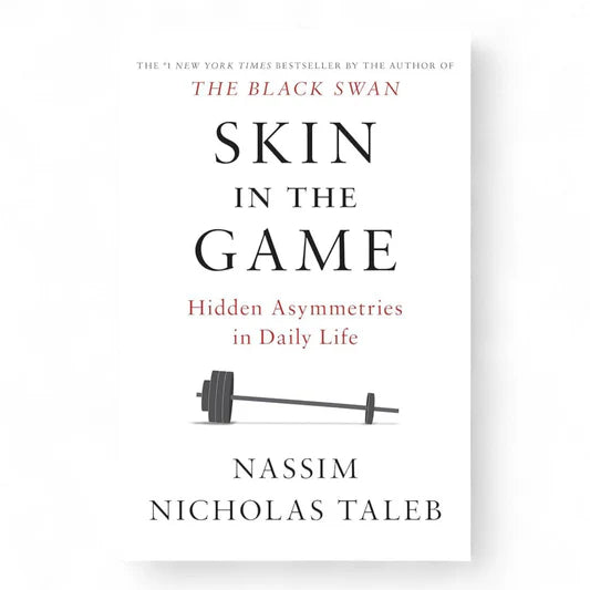 Skin in the game by Nassim Taleb