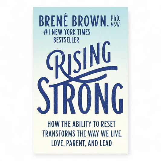 Unreasonable Hospitality by Will Guidara (Copy)Rising Strong by Brené Brown