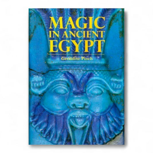 Magic in ancient Egypt by Geraldine Pinch