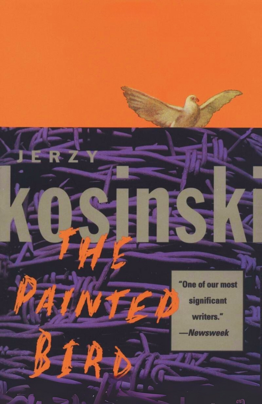 The Painted Bird Novel by Jerzy Kosi?ski